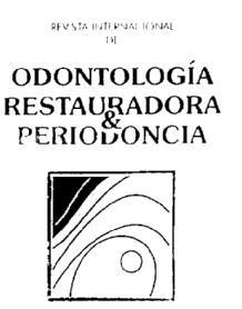 REVISTA INTERNACIONAL DE ODONTOLOGIA RESTAURADORA & PERIODONCIA