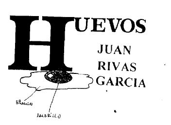 HUEVOS JUAN RIVAS GARCIA