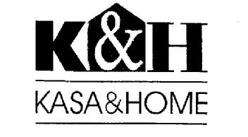 K & H KASA & HOME