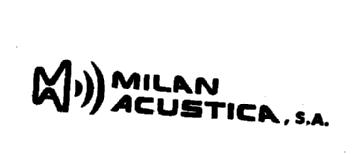 MILAN ACUSTICA, S.A