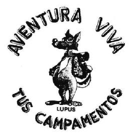 AVENTURA VIVA LUPUS TUS CAMPAMENTOS