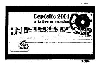 DEPOSITO 2001 ALTA REMUNERACION UN INTERES DE CINE