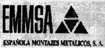 EMMSA ESPAÑOLA MONTAJES METALICOS, S.A