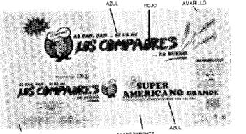 AL PAN, PAN...SI ES DE LOS COMPADRES ES BUENO. SUPER AMERICANO GRANDE