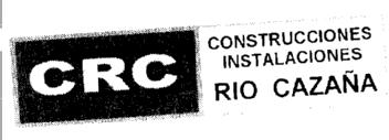 CRC CONSTRUCCIONES INSTALACIONES RIO CAZAÑA