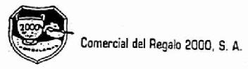 2000 PORCELANAS COMERCIAL DEL REGALO 2000, S.A