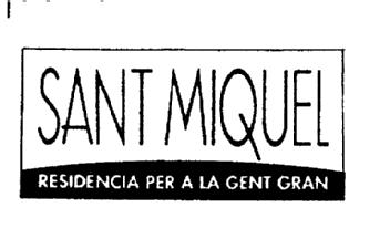 SANT MIQUEL RESIDENCIA PER A LA GENT GRAN