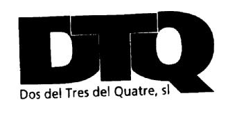 DTQ DOS DEL TRES DEL QUATRE, SL