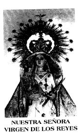 NUESTRA SEÑORA VIRGEN DE LOS REYES