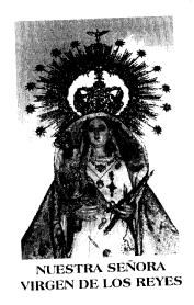 NUESTRA SEÑORA VIRGEN DE LOS REYES