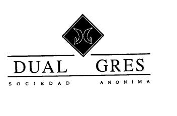 DG DUAL GRES SOCIEDAD ANONIMA