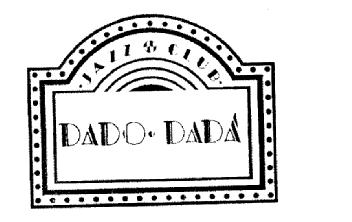 JAZZ CLUB. DADO.DADA
