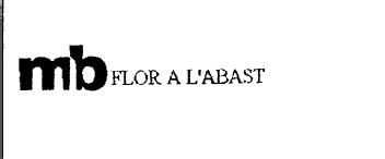 MB FLOR A L'ABAST