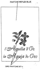 L'AGULLA D'OR LA AGUJA DE ORO