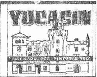 YUCASIN FABRICADO POR PINTURAS YUCA