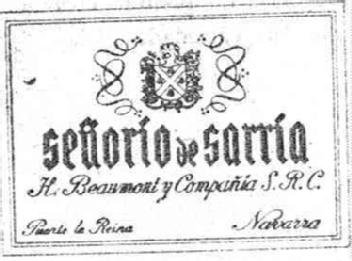 SEÑORIO DE SARRIA H. BEAUMONT Y COMPAÑIA S.R.C. PUENTE LA REINA NAVARRRA