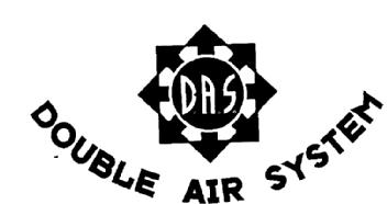 D.A.S. DOUBLE AIR SYSTEM