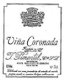 VIÑA CORONADA FUNDADAS EN 1.840 EMBOTELLADO POR: J. PIMENTEL Y CIA. S.L. 46470 VALLADOLID (ESPAÑA)