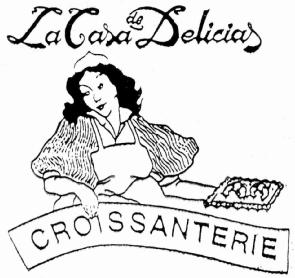LA CASA DE DELICIAS CROISSANTERIE
