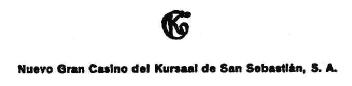 KG NUEVO GRAN CASINO DEL KURSAAL DE SAN SEBASTIAN, S.A