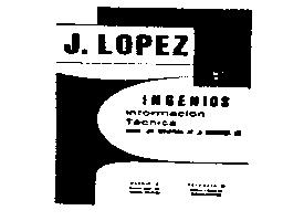 J. LOPEZ INGENIOS INFORMACION TECNICA