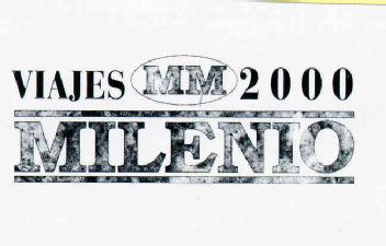 VIAJES MM 2000 MILENIO