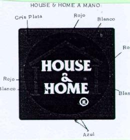 HOUSE & HOME A MANO