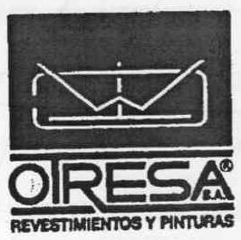 OTRESA S.A. REVESTIMIENTOS Y PINTURAS
