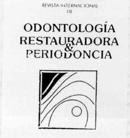 REVISTA INTERNACIONAL DE ODONTOLOGIA RESTAURADORA & PERIODONCIA