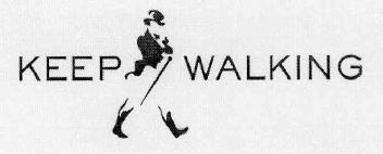 KEEP WALKING