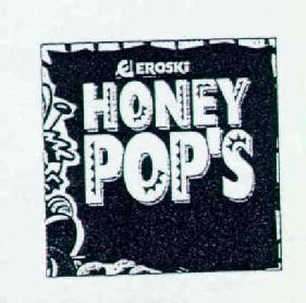 E EROSKI HONEY POP'S
