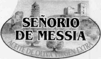 SEÑORIO DE MESSIA ACEITE DE OLIVA VIRGEN EXTRA