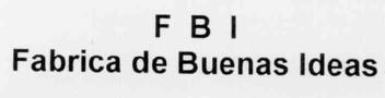 FBI FABRICA DE BUENAS IDEAS