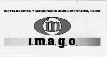 INSTALACIONES Y MAQUINARIA AGROALIMENTARIA, OLIVA IM I.M.A.G.O