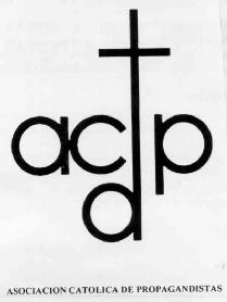 ACDP ASOCIACION CATOLICA DE PROPAGANDISTAS