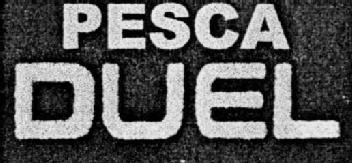 PESCA DUEL