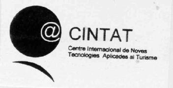 A CINTAT CENTRE INTERNACIONAL DE NOVES TECNOLOGIES APLICADES AL TURISME