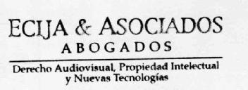 ECIJA & ASOCIADOS ABOGADOS DERECHO AUDIOVISUAL, PROPIEDAD INTELECTUAL Y NUEVAS TECNOLOGAS