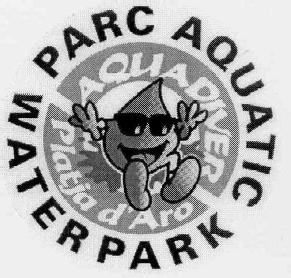 PARC AQUATIC WATER PARK AQUADIVER PLATJA D'ARO