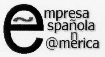E EMPRESA ESPAÑOLA EN @MERICA