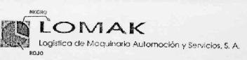LOMAK LOGISTICA DE MAQUINARIA AUTOMOCION Y SERVICIOS, S.A