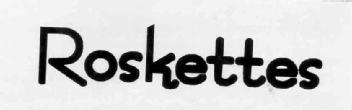 ROSKETTES