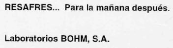 RESAFRES... PARA LA MAÑANA DESPUES. LABORATORIOS BOHM, S.A