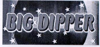 BIG DIPPER