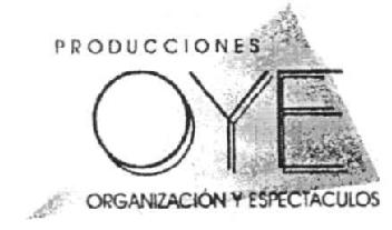 PRODUCCIONES OYE ORGANIZACION Y ESPECTACULOS