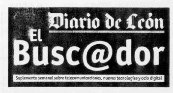 DIARIO DE LEON EL BUSC@DOR SUPLEMENTO SEMANAL SOBRE TELECOMUNICACIONES, NUEVAS TECNOLOGIAS Y OCIO DIGITAL