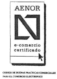 AENOR N E-COMERCIO CERTIFICADO.CODIGO DE BUENAS PRACTICAS COMERCIALES PARA EL COMERCIO ELECTRONICO
