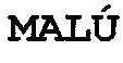 MALU