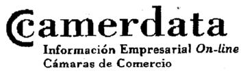 CAMERDATA INFORMACION EMPRESARIAL ON-LINE CAMARAS DE COMERCIO