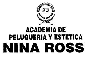 ACADEMIA DE PELUQUERIA Y ESTETICA NINA ROSS
